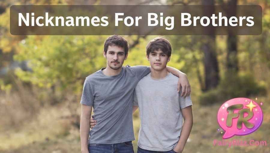 Nicknames for Brother