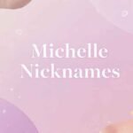 Michelle Nicknames