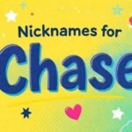 Nicknames for Chase
