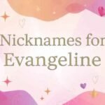 Nicknames for Evangeline