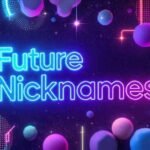 Future Nicknames