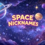 Space Nicknames