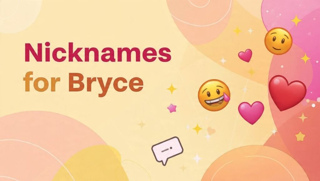 Nicknames for Bryce